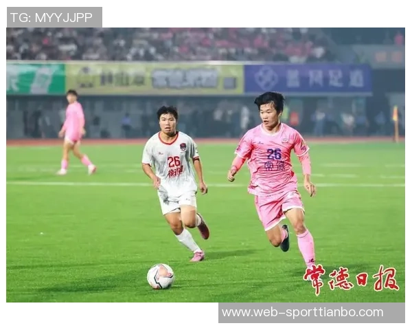 湘超最新战报常德小胜怀化暂居第三永州激战益阳获胜暂列第四